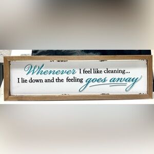 🧼 Funny Metal Wall Sign – “Whenever I Feel Like Cleaning…” – Home Humor Decor